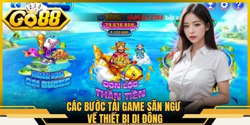 Các bước tải game săn ngư về thiết bị di động