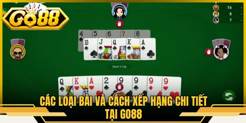 Các loại bài và cách xếp hạng chi tiết tại GO88