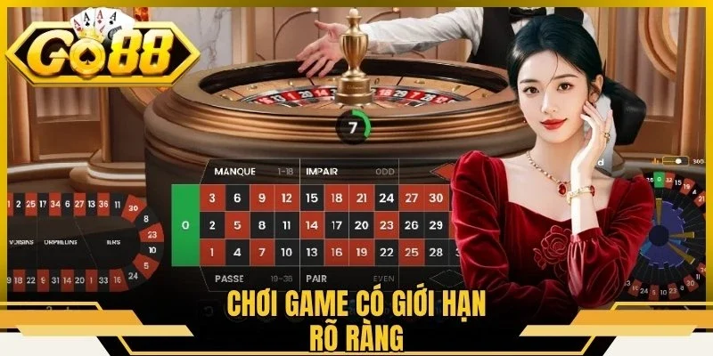 Chơi game có giới hạn rõ ràng