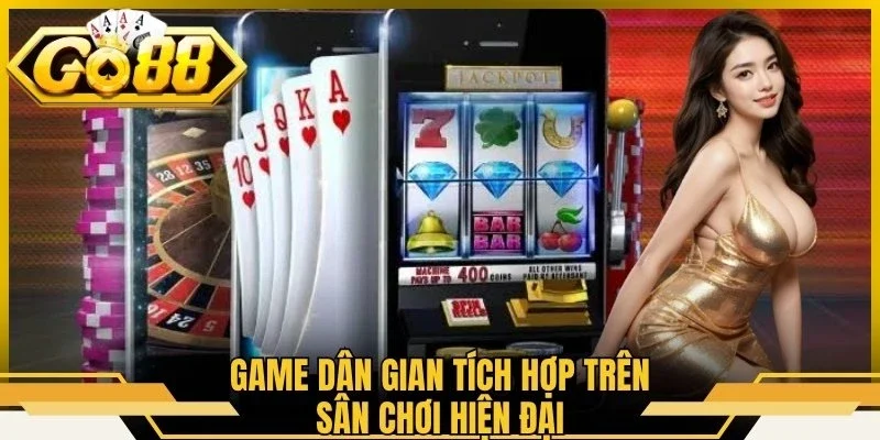 Game dân gian tích hợp trên sân chơi hiện đại