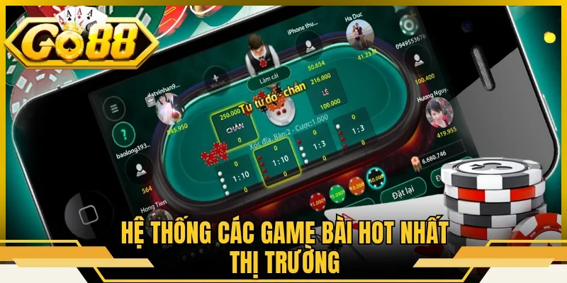 Hệ thống các game bài hot nhất thị trường
