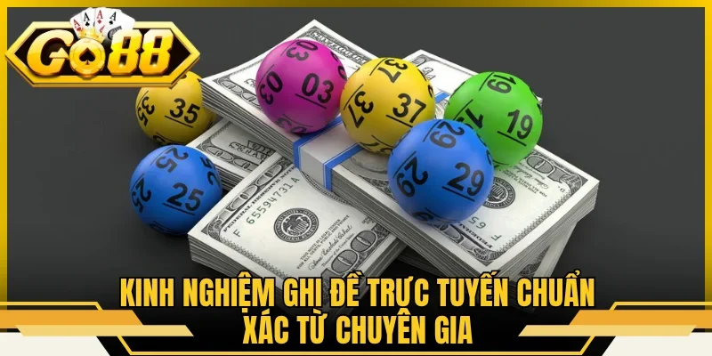 Kinh nghiệm ghi đề trực tuyến chuẩn xác từ chuyên gia