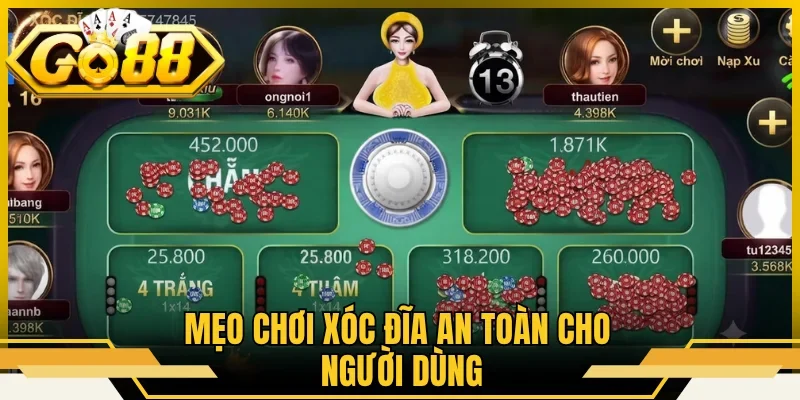 Mẹo chơi xóc đĩa an toàn cho người dùng