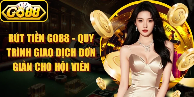 Rút Tiền GO88