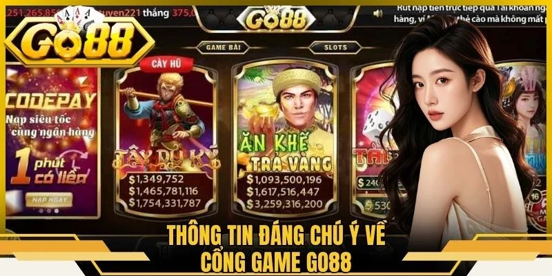 Thông tin đáng chú ý về cổng game Go88