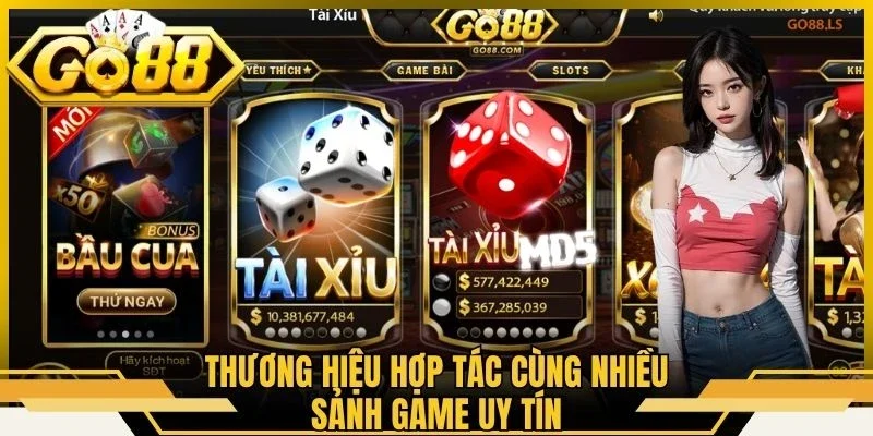 Thương hiệu hợp tác cùng nhiều sảnh game uy tín