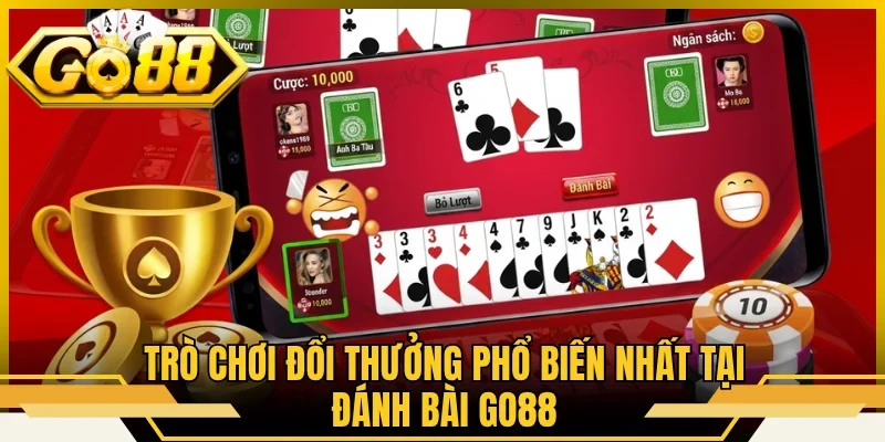 Trò chơi đổi thưởng phổ biến nhất tại đánh bài GO88