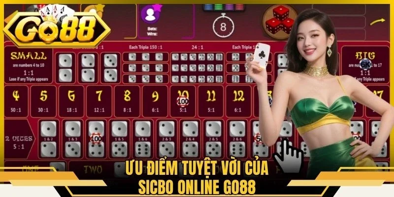 Ưu điểm tuyệt vời của Sicbo online Go88