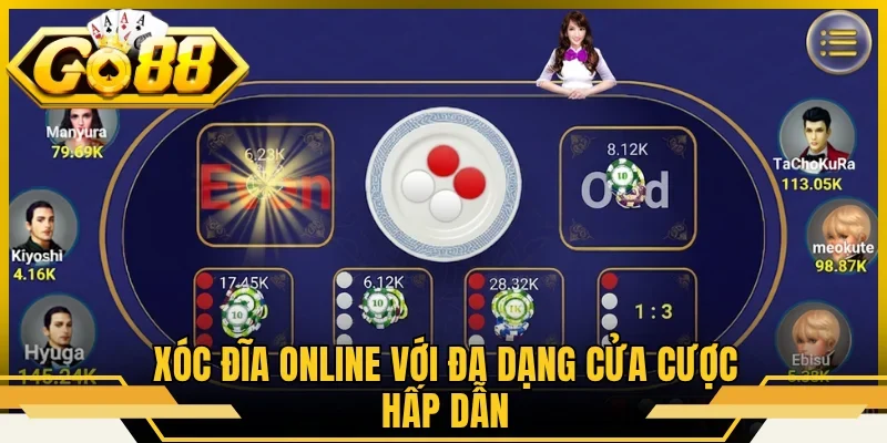 Xóc đĩa online với đa dạng cửa cược hấp dẫn